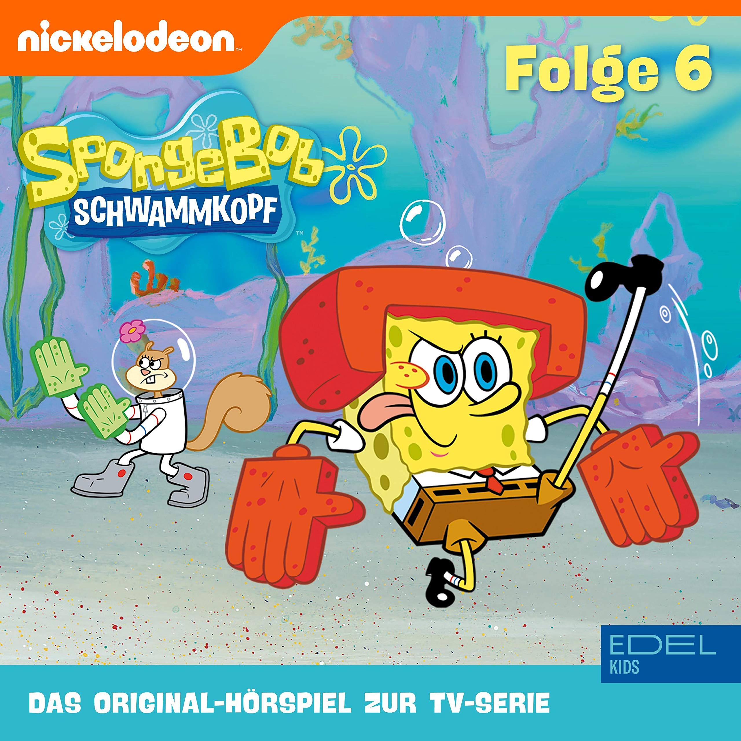 Cover art for SpongeBob Schwammkopf 6. Das Original-Hörspiel zur TV-Serie