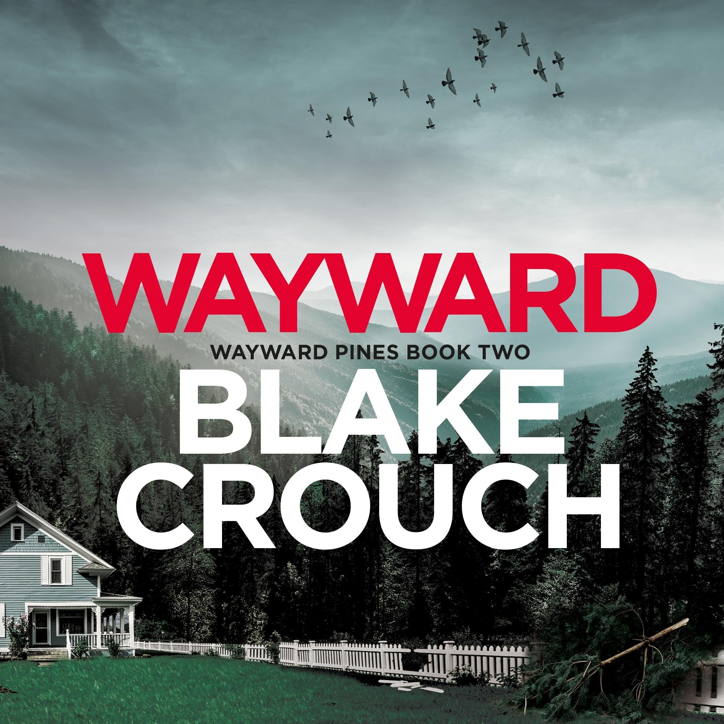 Cover art for Wayward: Wayward Pines, Book 2