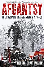 Afgantsy: The Russians in Afghanistan, 1979-89