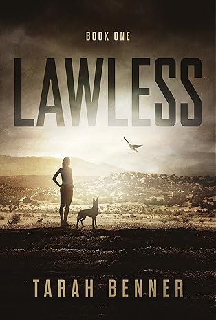 Lawless: A Dystopian Novel with Romance (Lawless Saga Book 1)