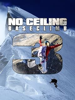 No Ceiling - The BASEclimb 3 Story