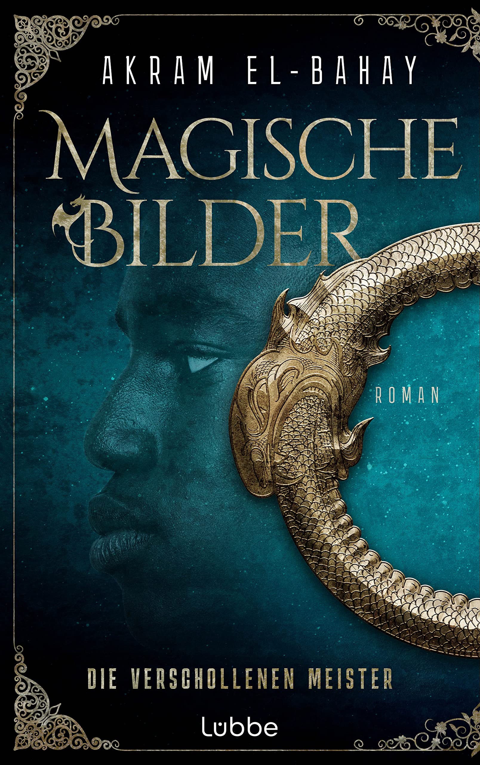 Magische Bilder: Die verschollenen Meister. Roman (Die Magischen Bilder, Band 1)