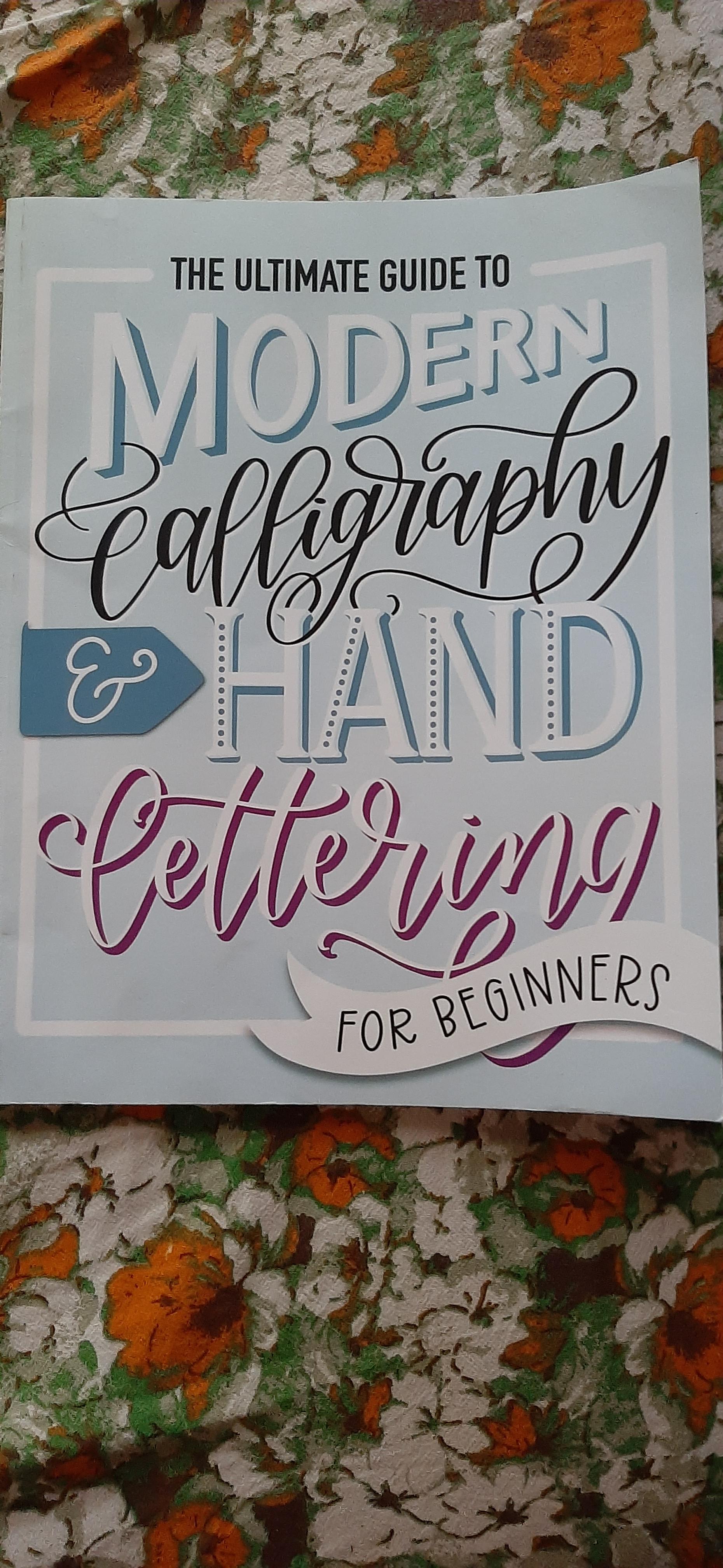 Buy The Ultimate Guide to Modern Calligraphy & Hand Lettering for ...