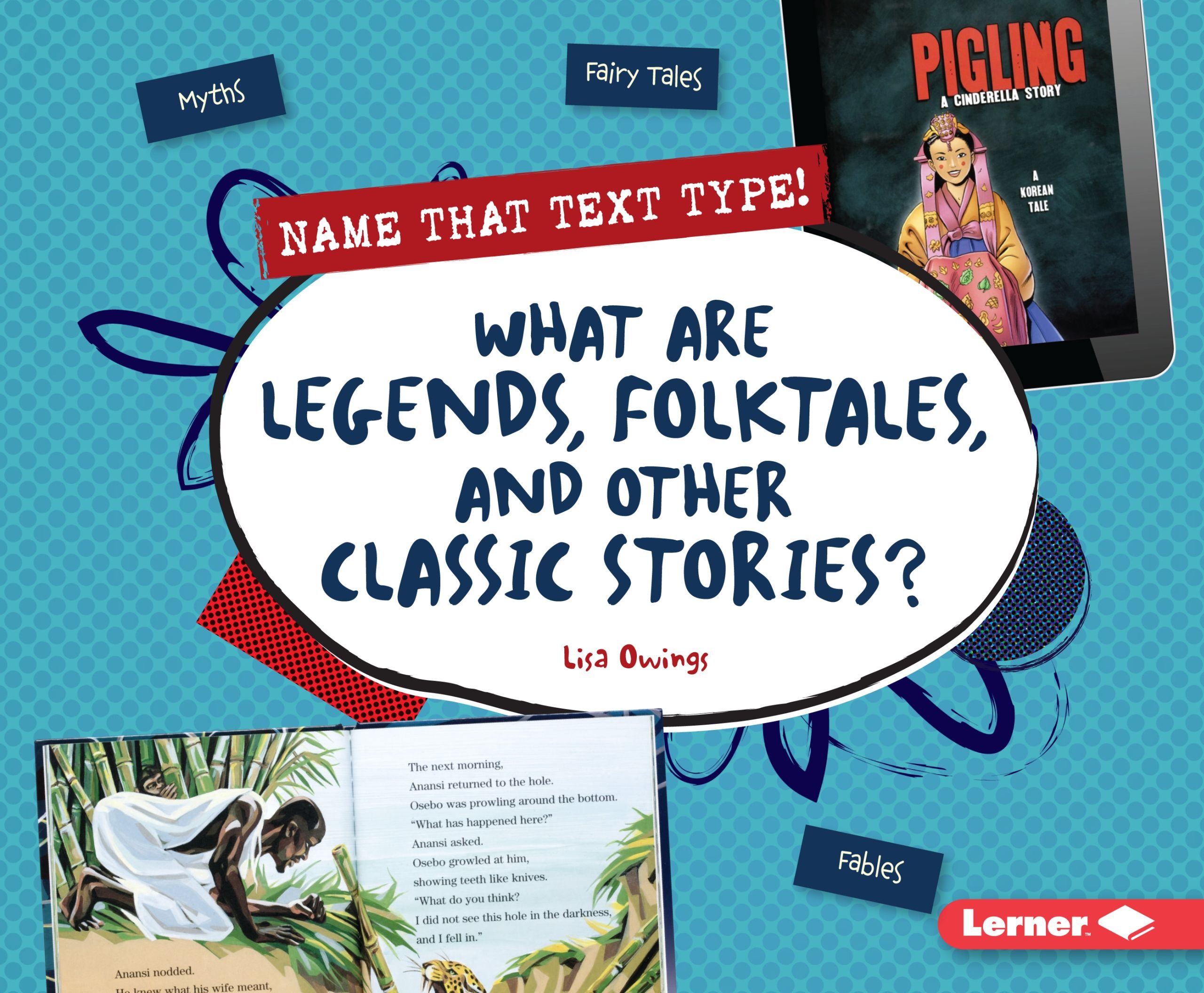 Buy What Are Legends, Folktales, and Other Classic Stories? (Name That Text Type!) — BookShops.in
