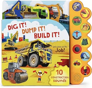 Dig It! Dump It! Build It! 10-Button Sound Book: Construction Trucks, Tools & Sounds for Toddlers Ages 2-7 by Cottage Door Press