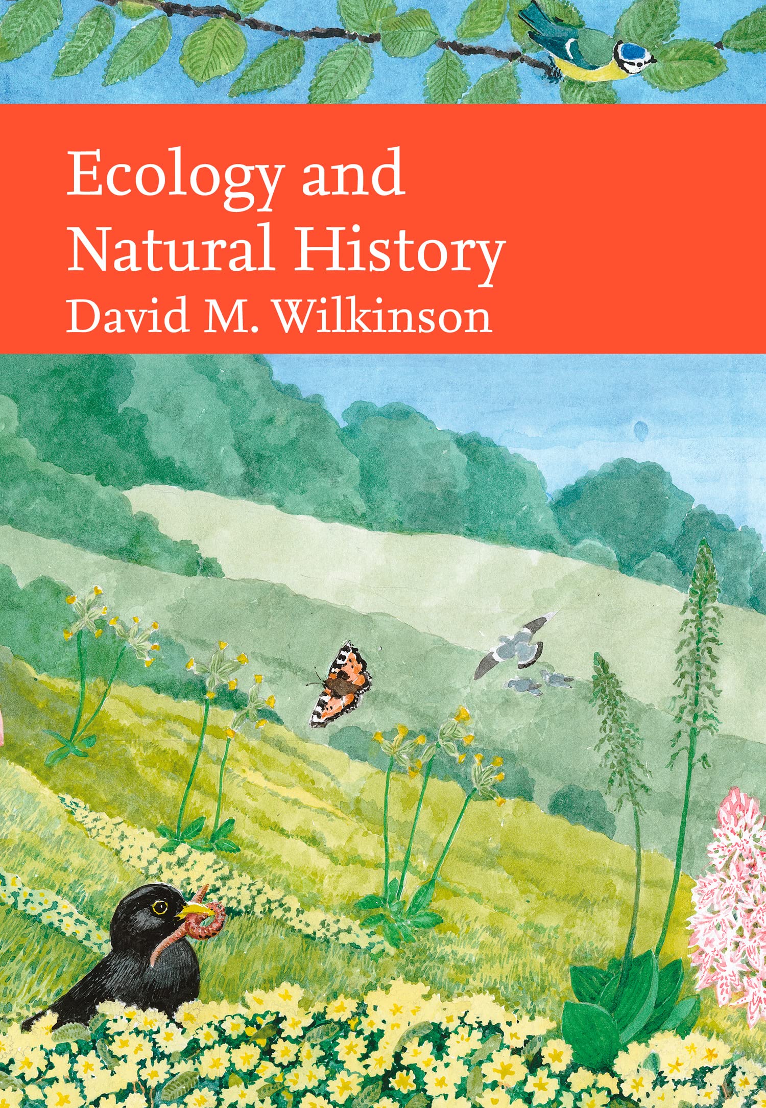 Ecology and Natural History: A New Naturalist Guide to British Ecosystems and Climate Change: Book 143 (Collins New Naturalist Library)