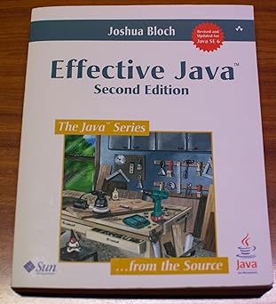 Effective Java (2nd Edition) by Bloch, Joshua