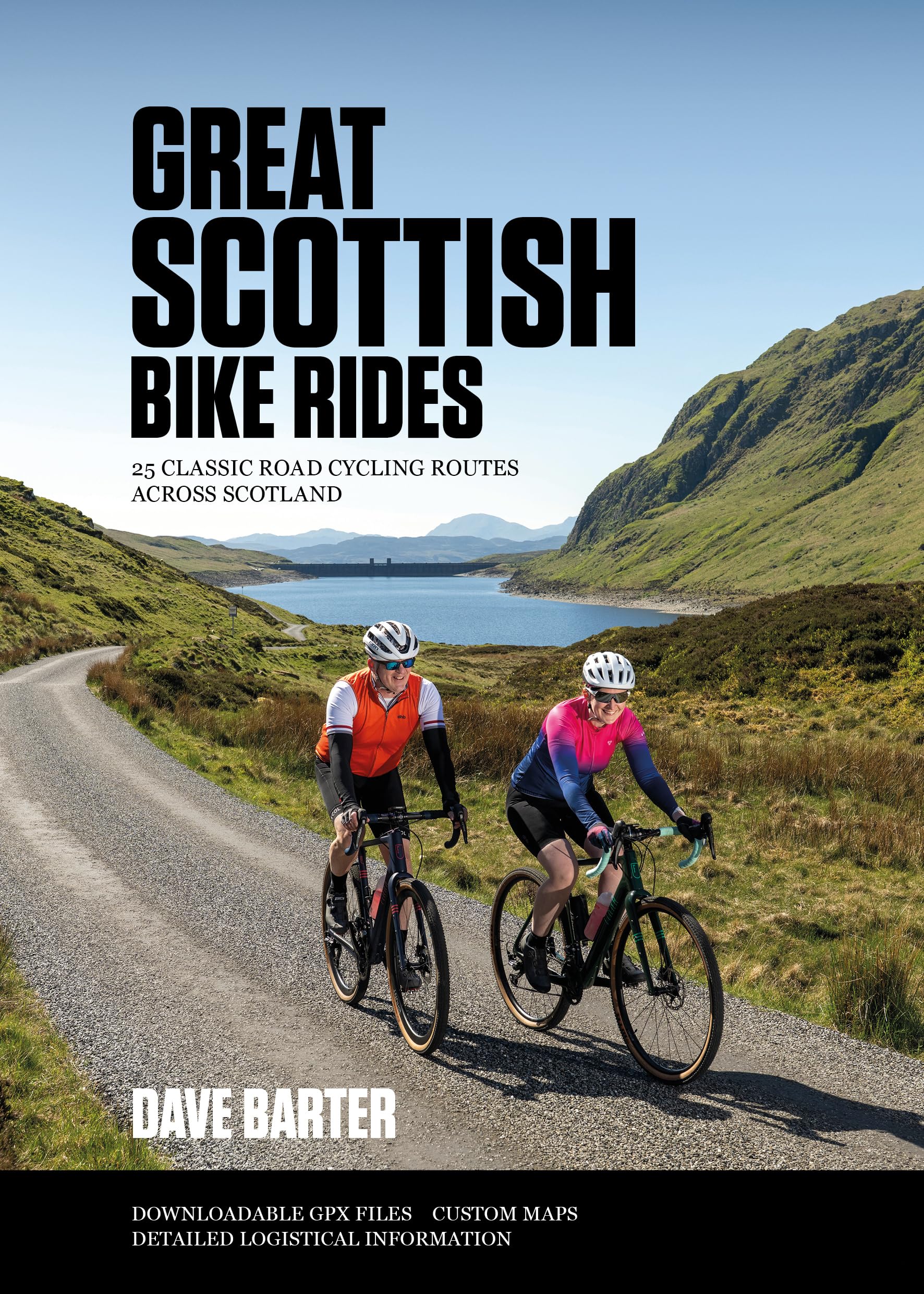Great Scottish Bike Rides: 25 classic road cycling routes across Scotland