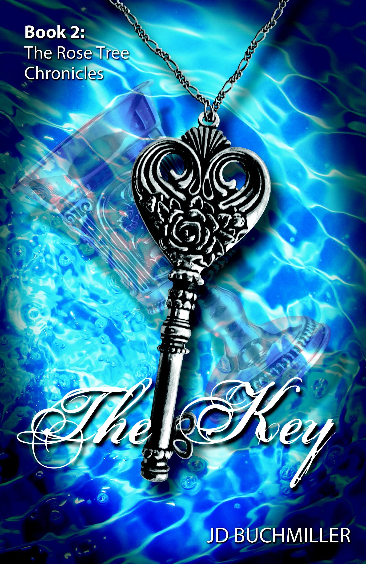 The Key: Book 2 of The Rose Tree Chronicles