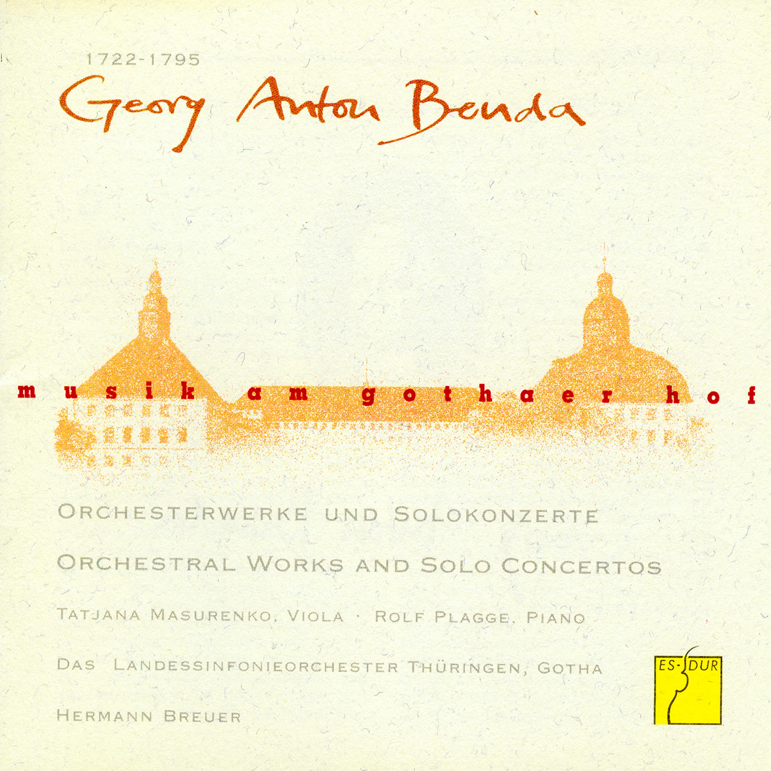 Music at the Court of Gotha: Georg Anton Benda - Orchestral Works and Solo Concertos