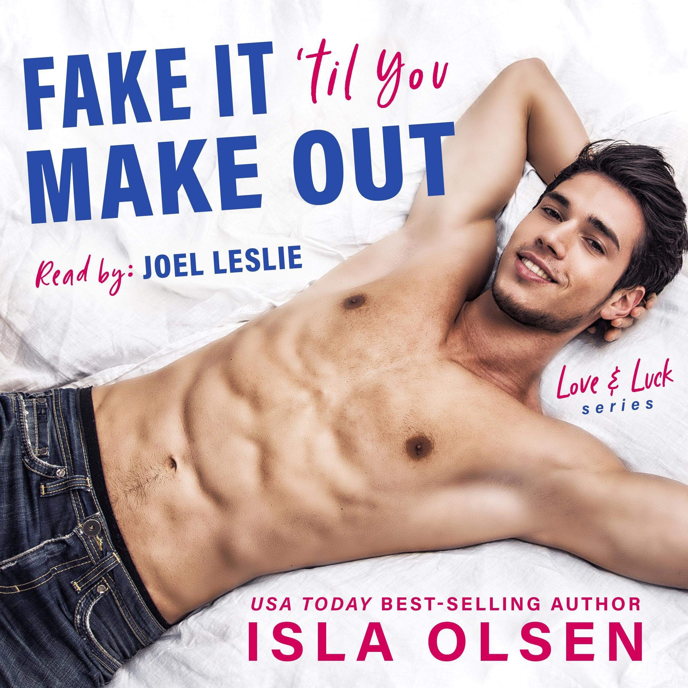 Cover art for Fake It 'Til You Make Out