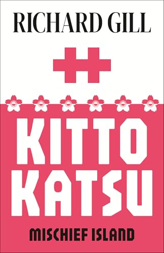 Kitto Katsu: Mischief Island (Thomas Bell Book 3) (English Edition)