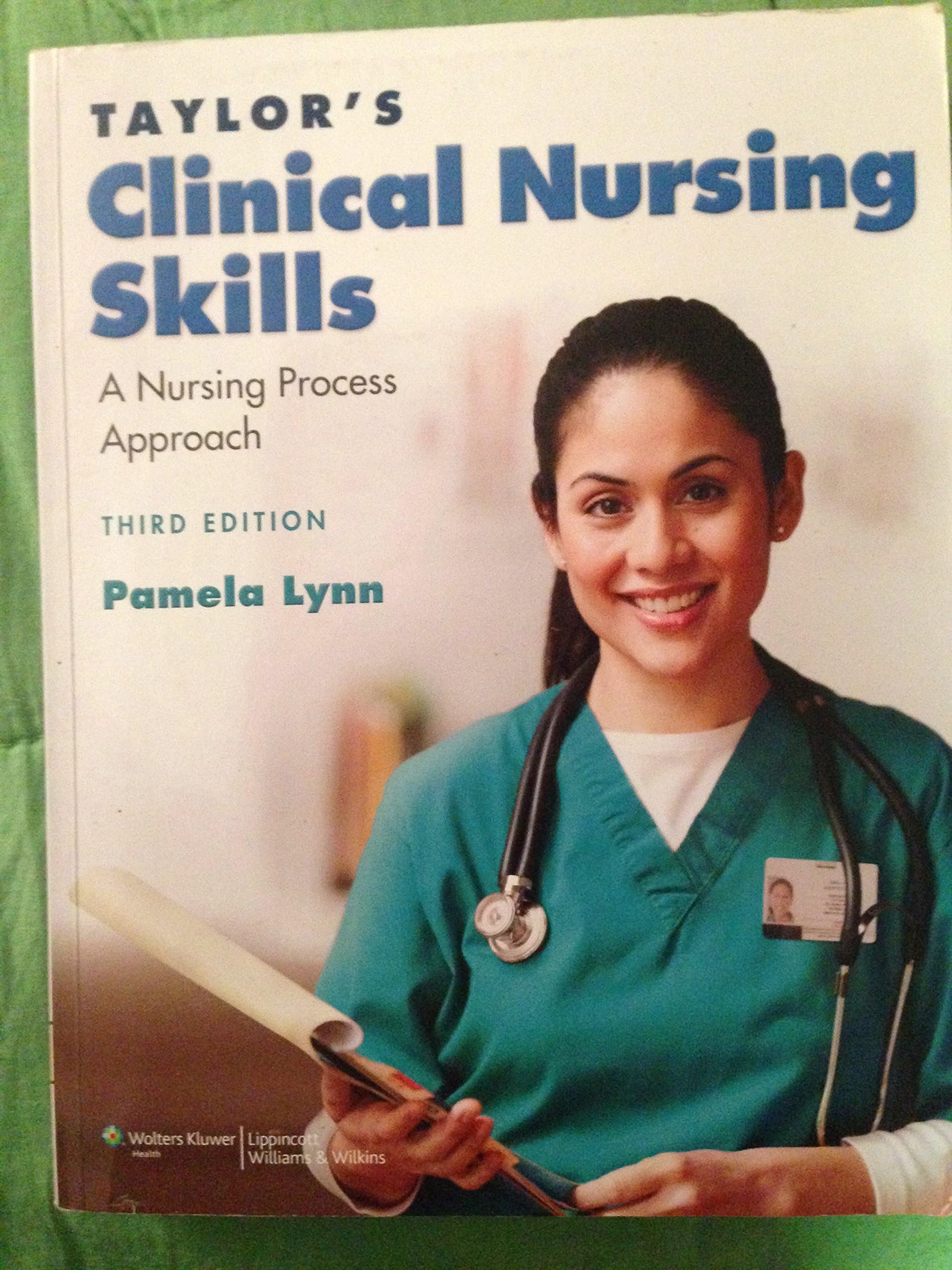 Taylor's Clinical Nursing Skills: A Nursing Process Approach