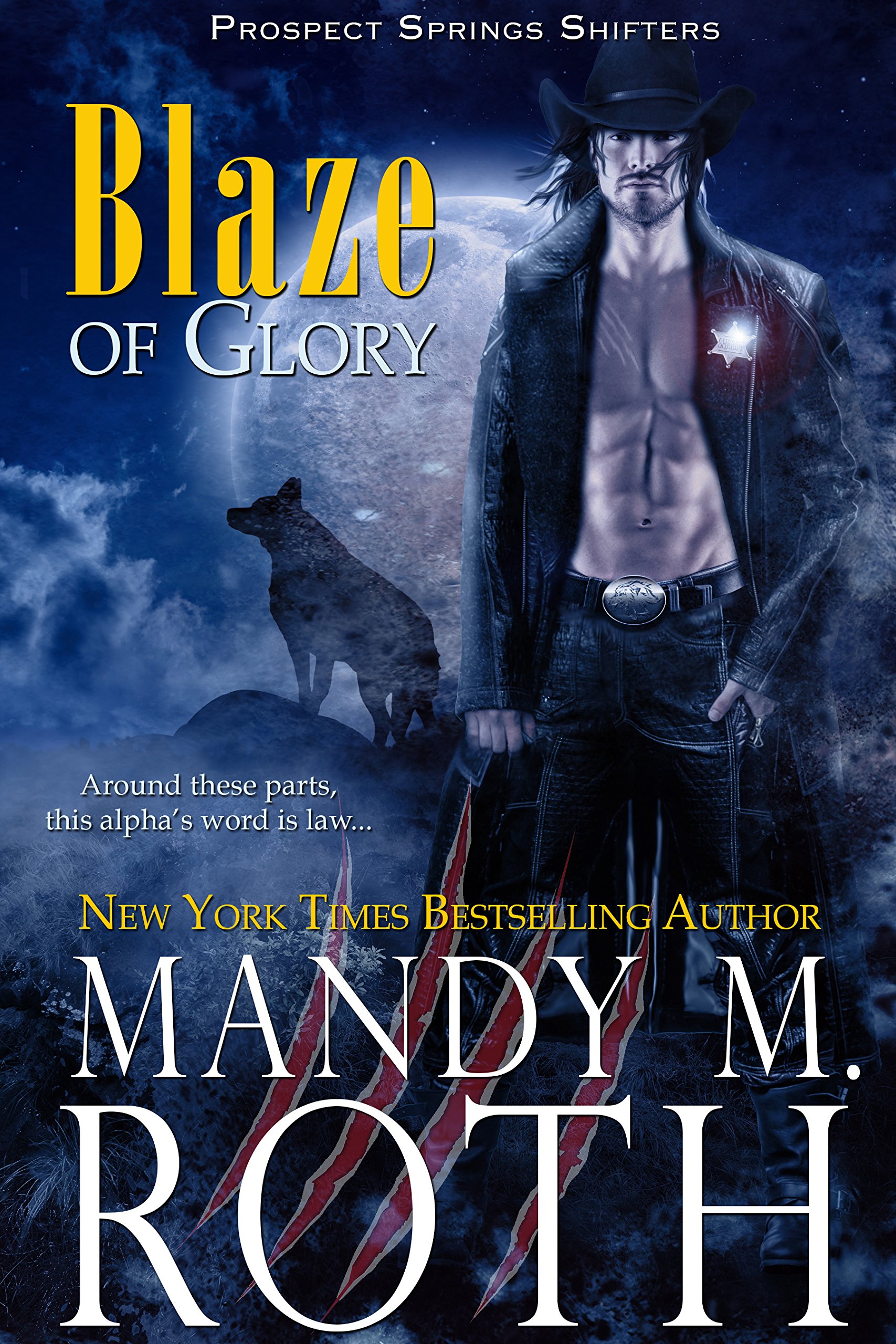 Blaze of Glory (Prospect Springs Shifters Book 1)