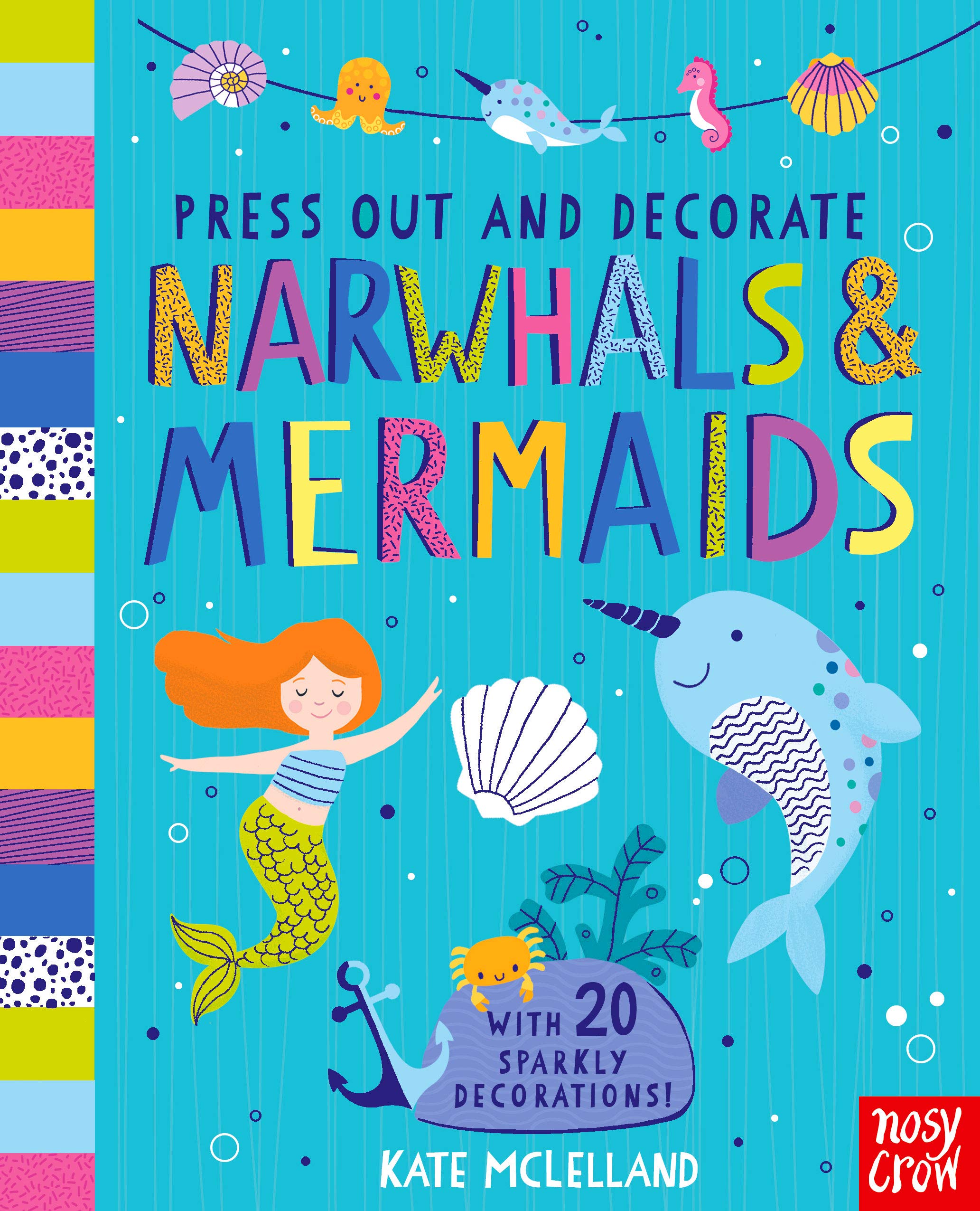 Press Out and Decorate: Narwhals and Mermaids (Press Out and Colour)