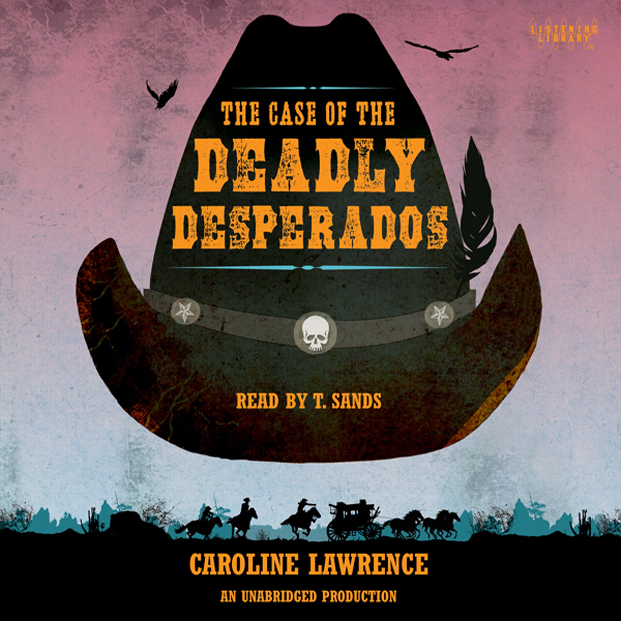 Cover art for The Case of the Deadly Desperados: Western Mysteries, Book One