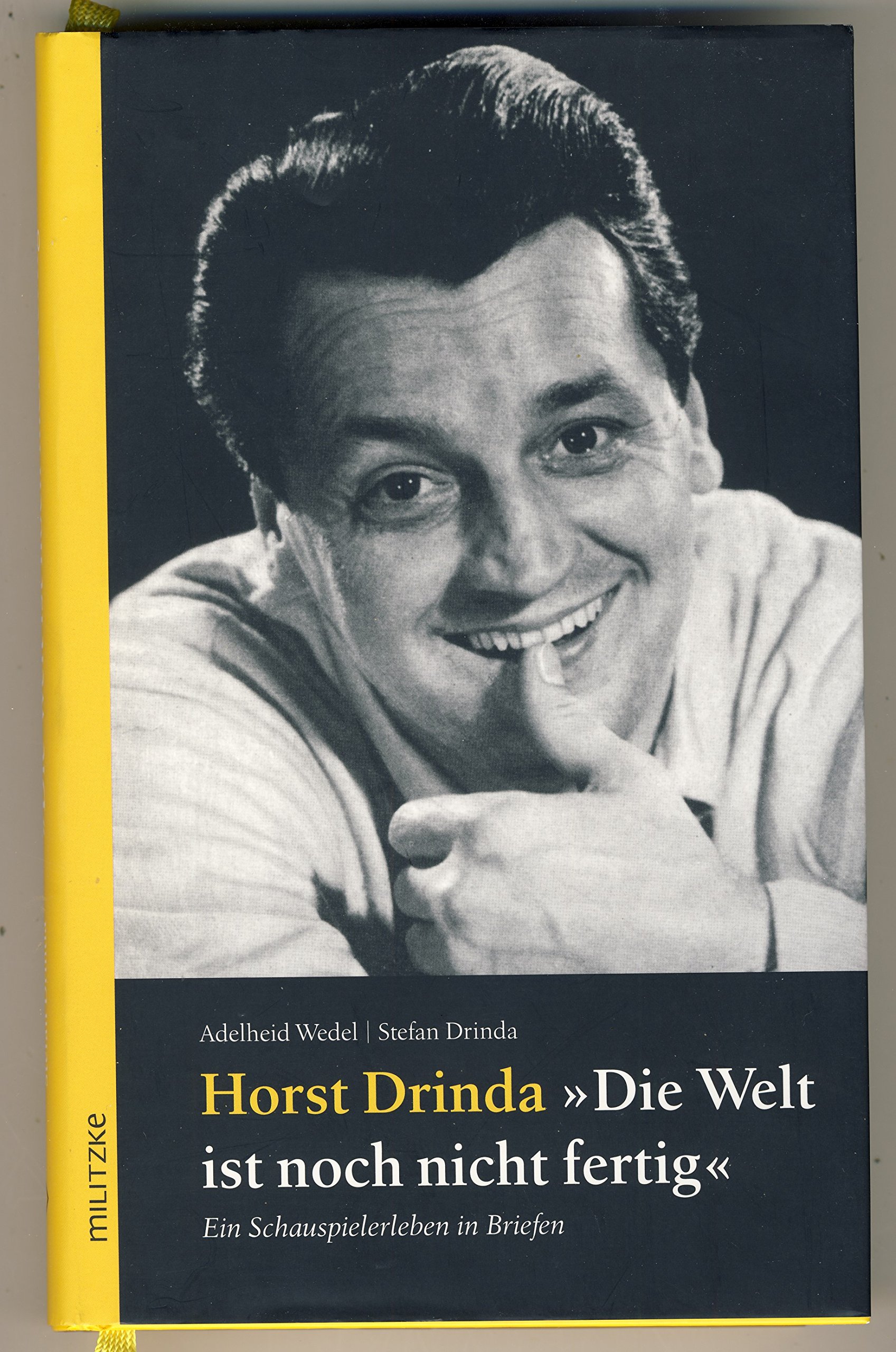 Horst Drinda: Ein Schauspielerleben in Briefen