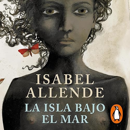 La isla bajo el mar [The Island Beneath the Sea]