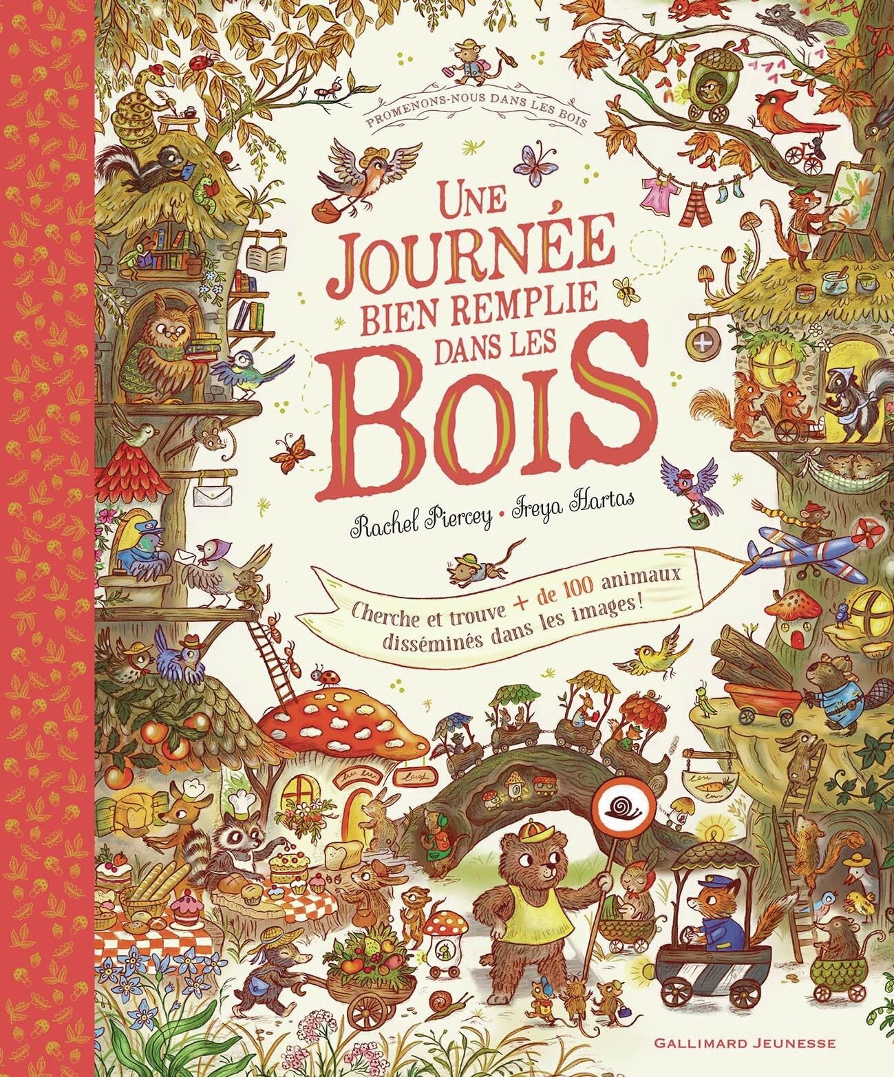 Promenons-nous dans les bois - Une journée bien remplie dans les bois: 100 animaux à trouver
