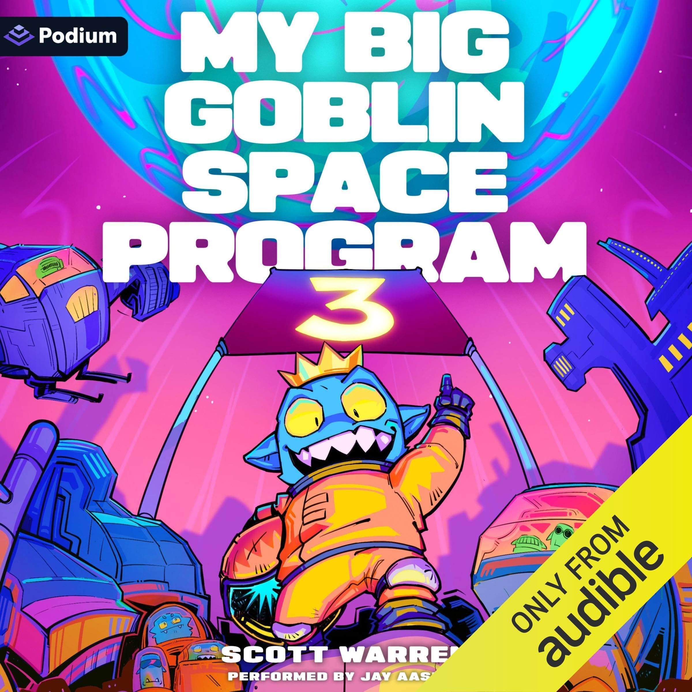 Cover art for My Big Goblin Space Program 3: An Astronaut Reincarnation LitRPG
