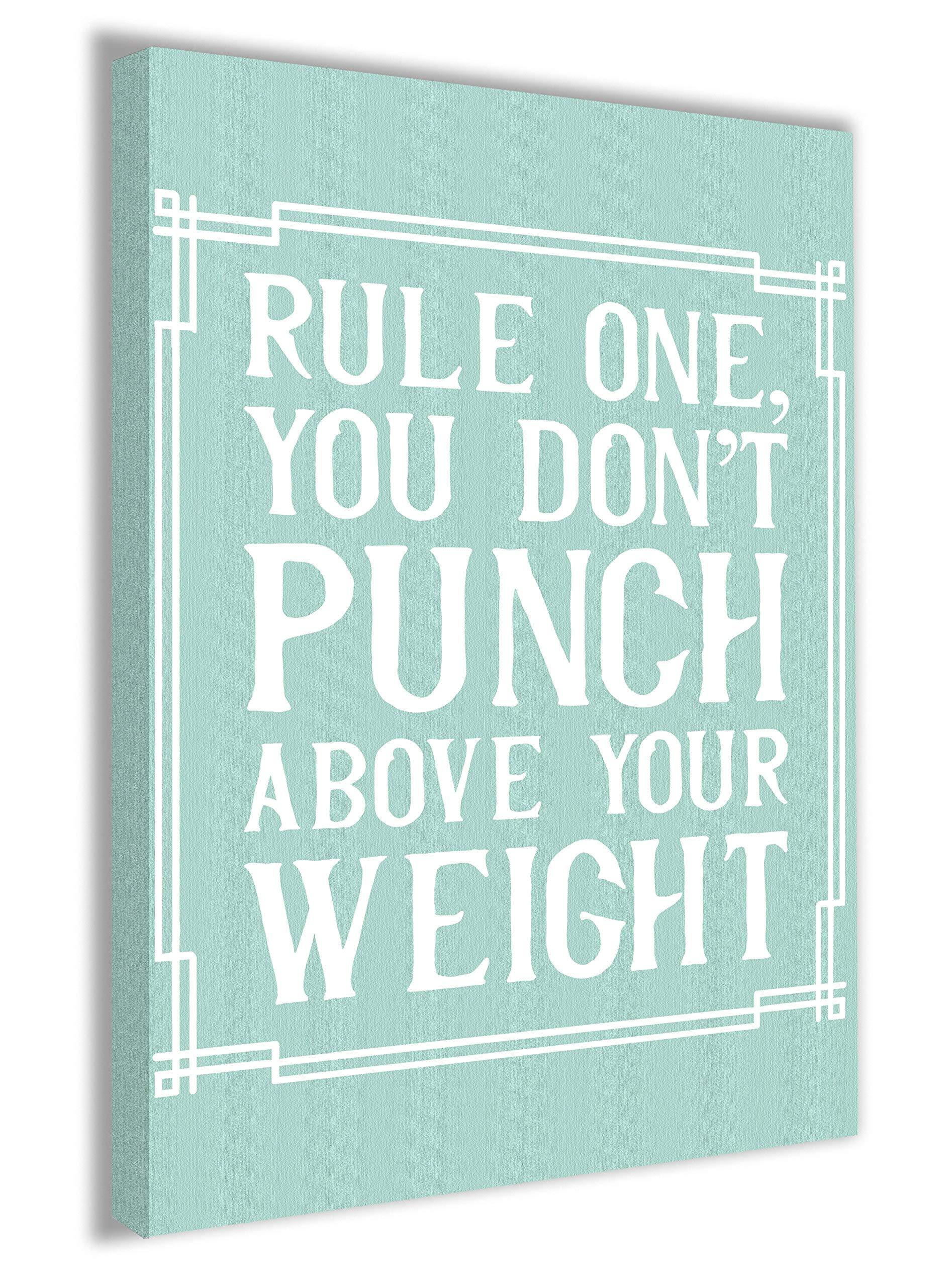 Hippowarehouse Rule One, Youï¿½Don't Punch Above Your Weight Canvas poster wall art wall design print