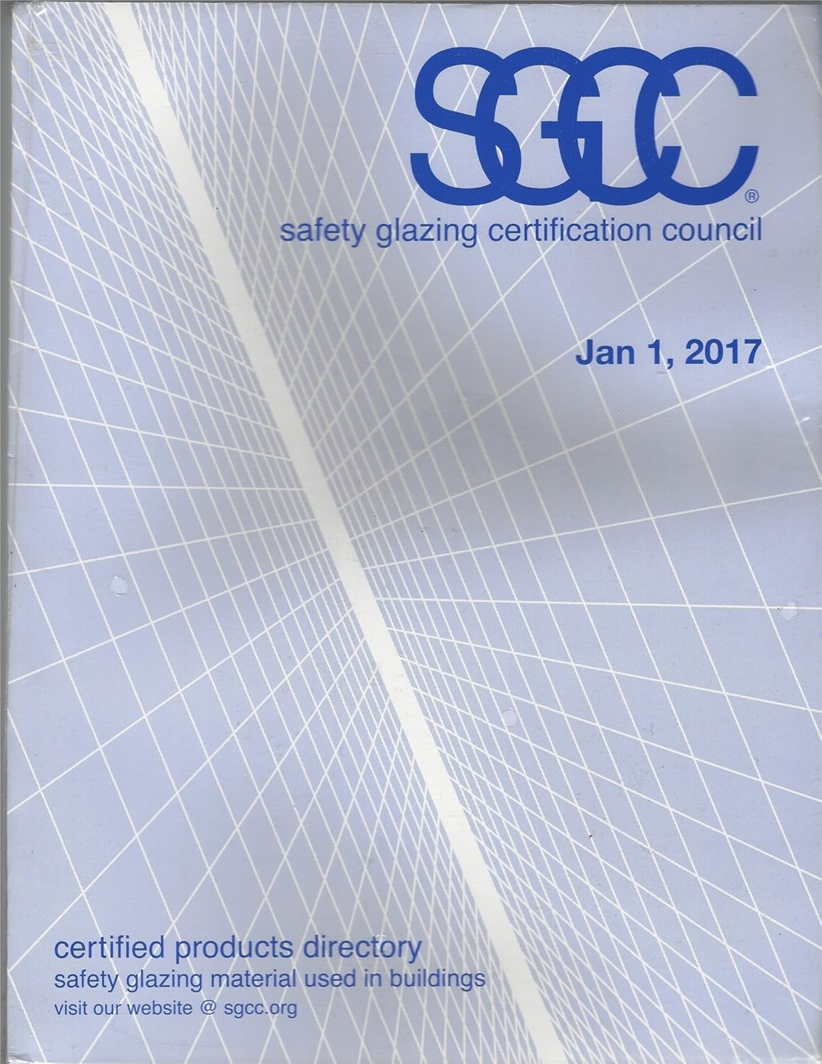 SGCC Safety Glazing Certification Council Jan 1, 2017, Certified