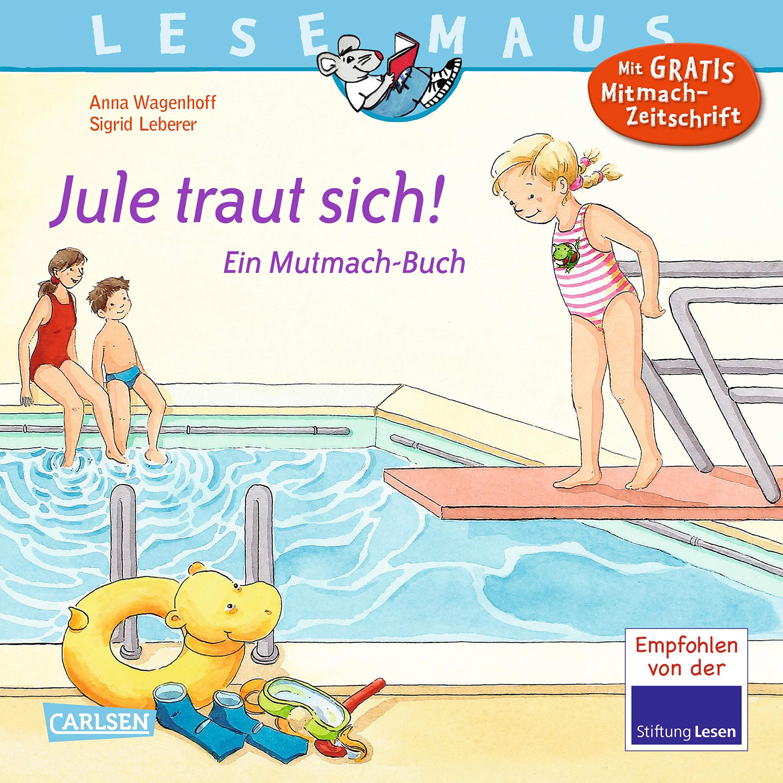 LESEMAUS 134: Jule traut sich!: Ein Mutmach-Buch (134)