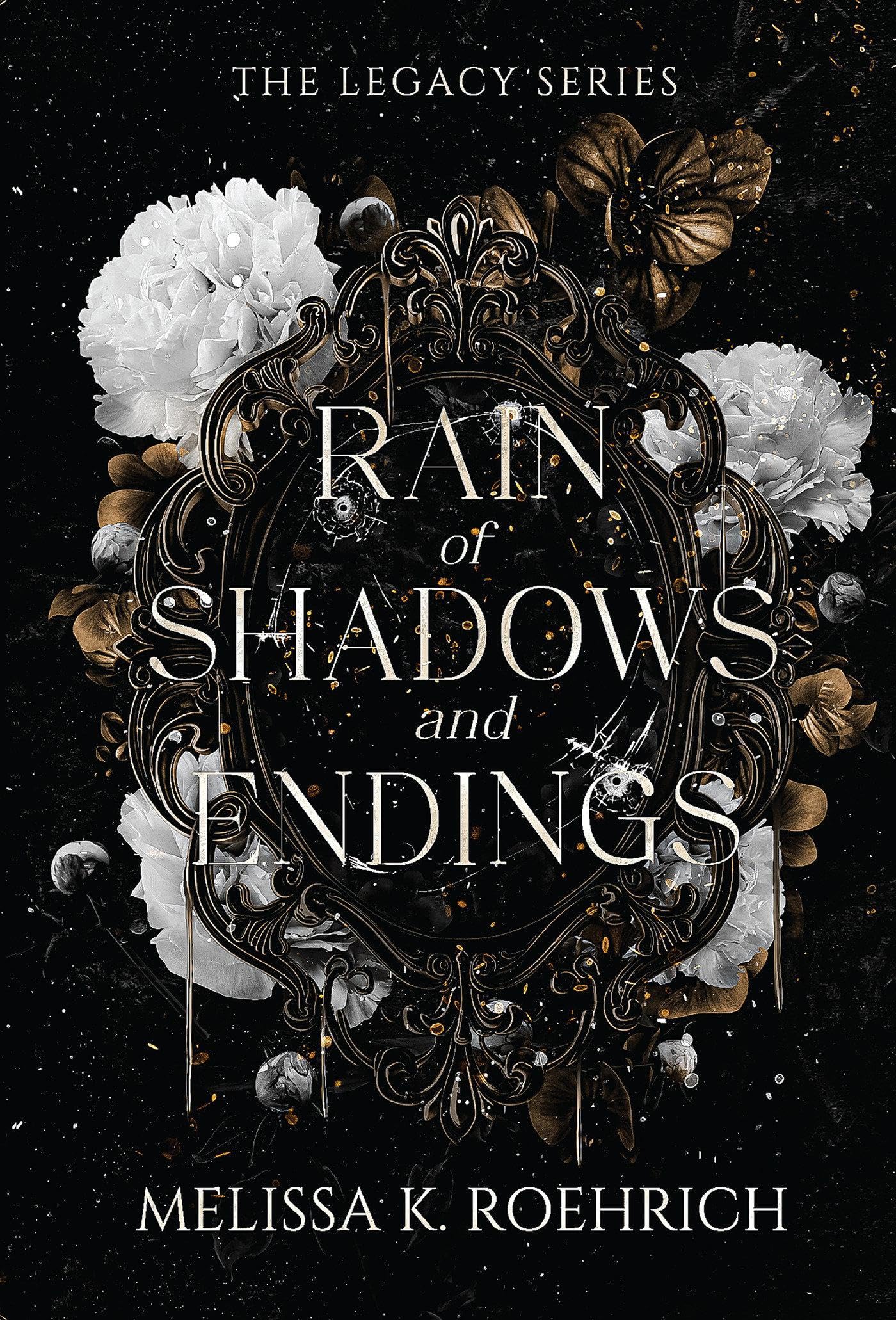 Rain of Shadows and Endings (Legacy)