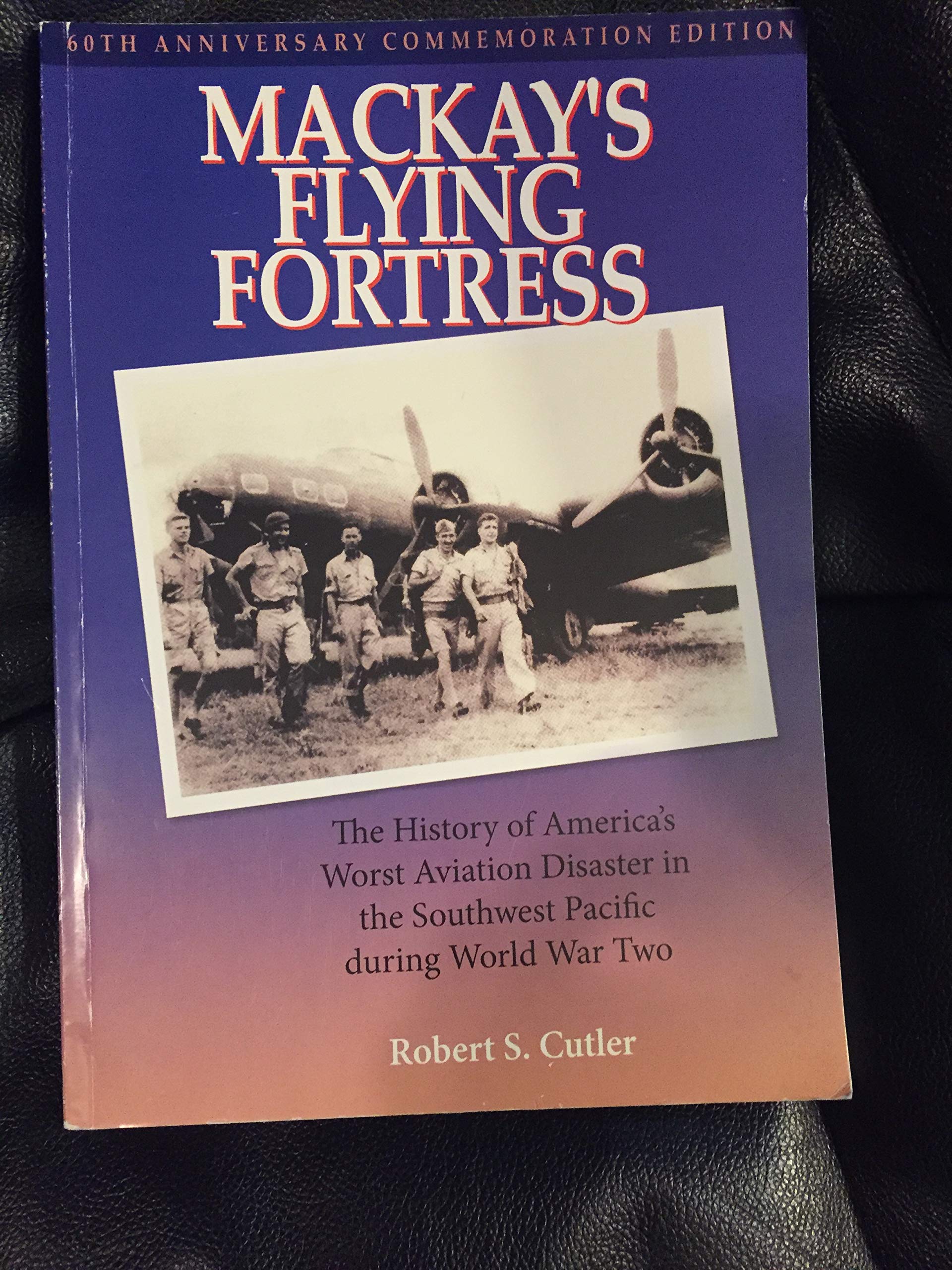 Mackay's Flying Fortress: Remembering Australia's Worst Aviation Disaster in World War Two