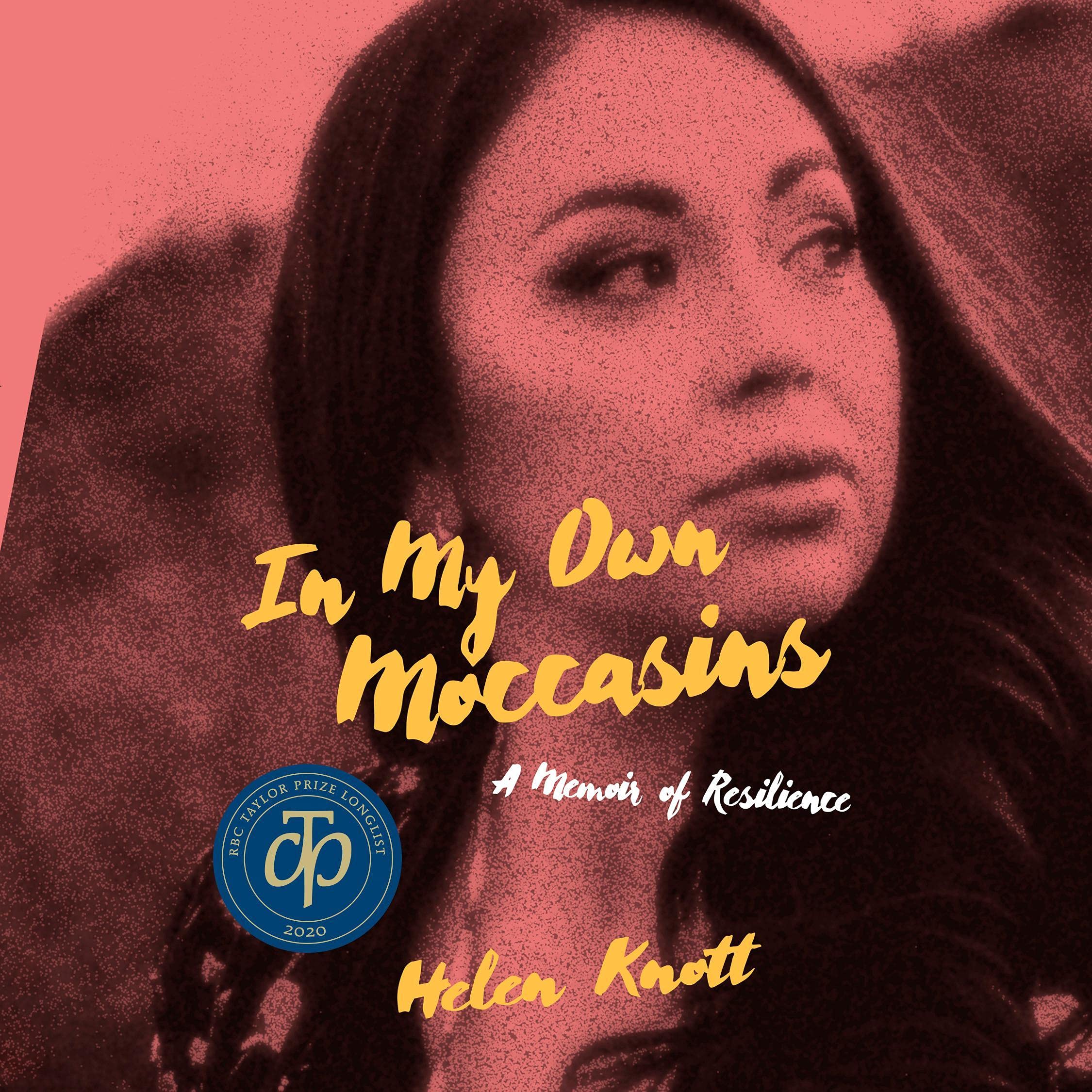 In My Own Moccasins: A Memoir of Resilience