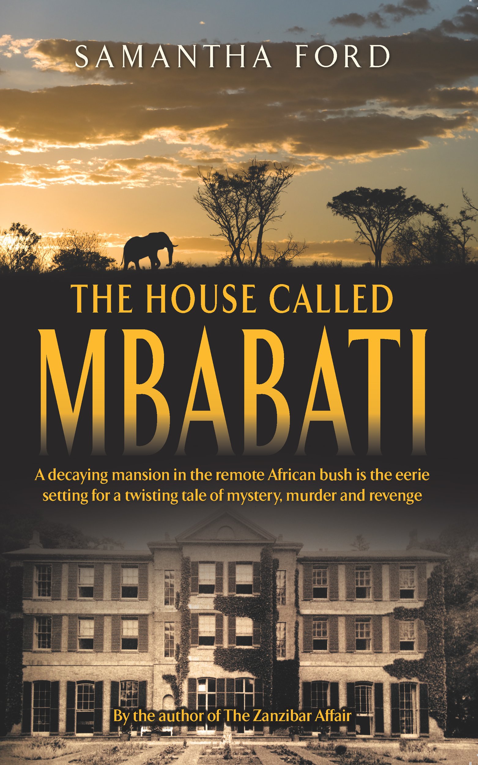 The House Called Mbabati: A Novel Out of Africa