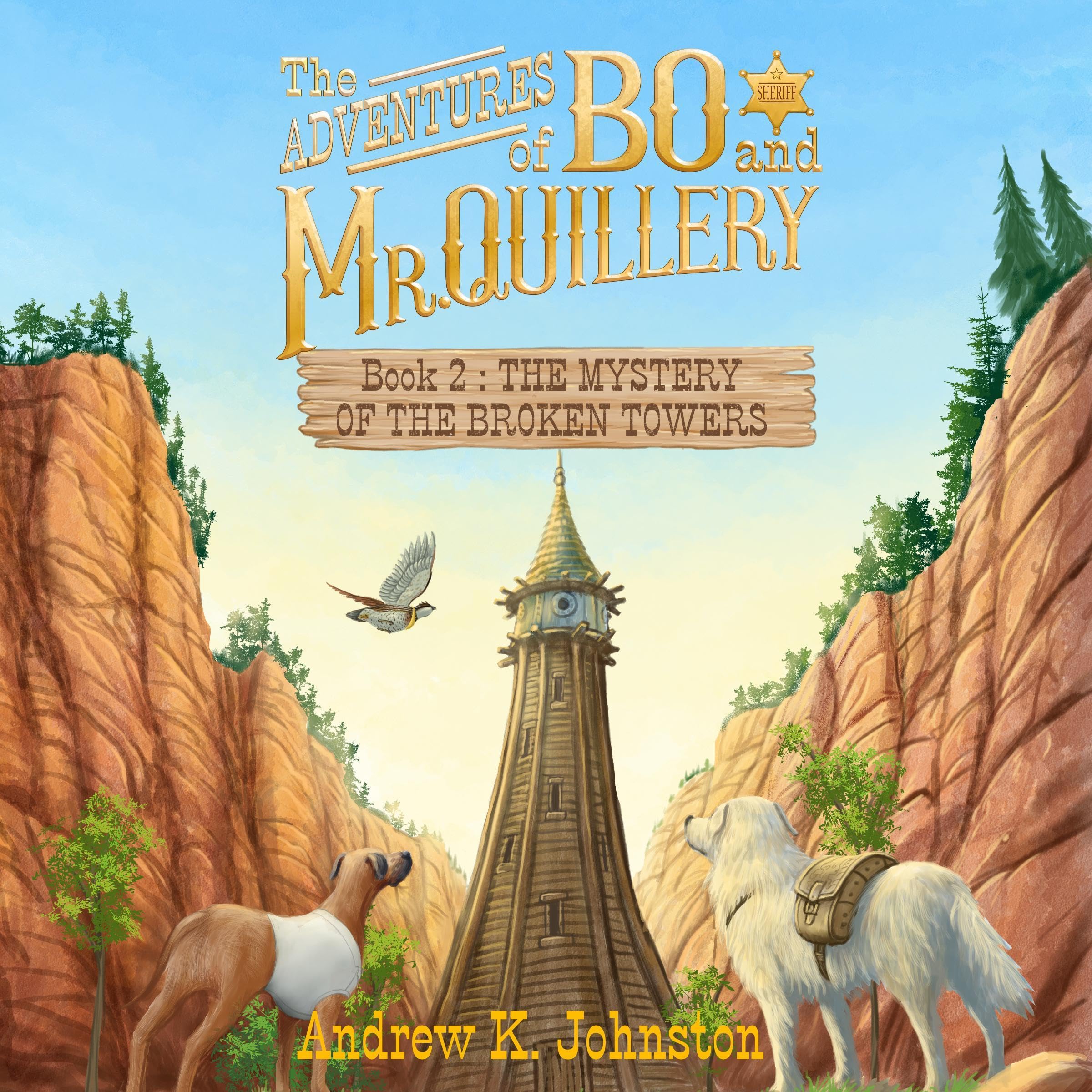 Cover art for The Adventures of Bo and Mr. Quillery, Book 2: The Mystery of the Broken Towers
