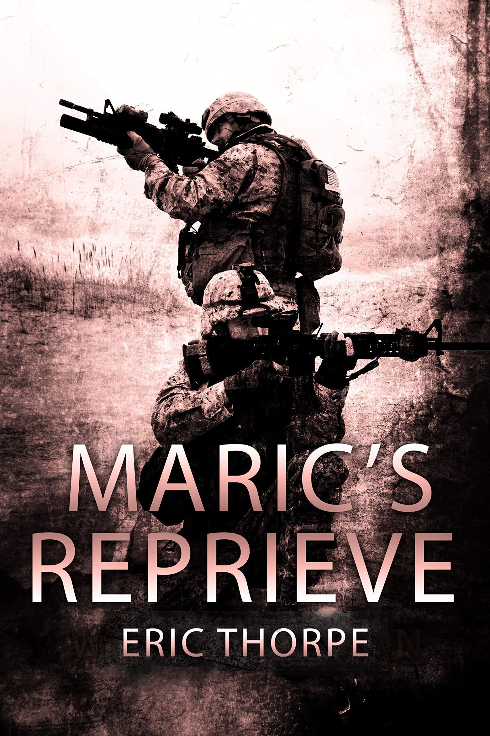 Maric's Reprieve: A Grey Ops in Borneo action thriller (Unsung Warrior Book 1)
