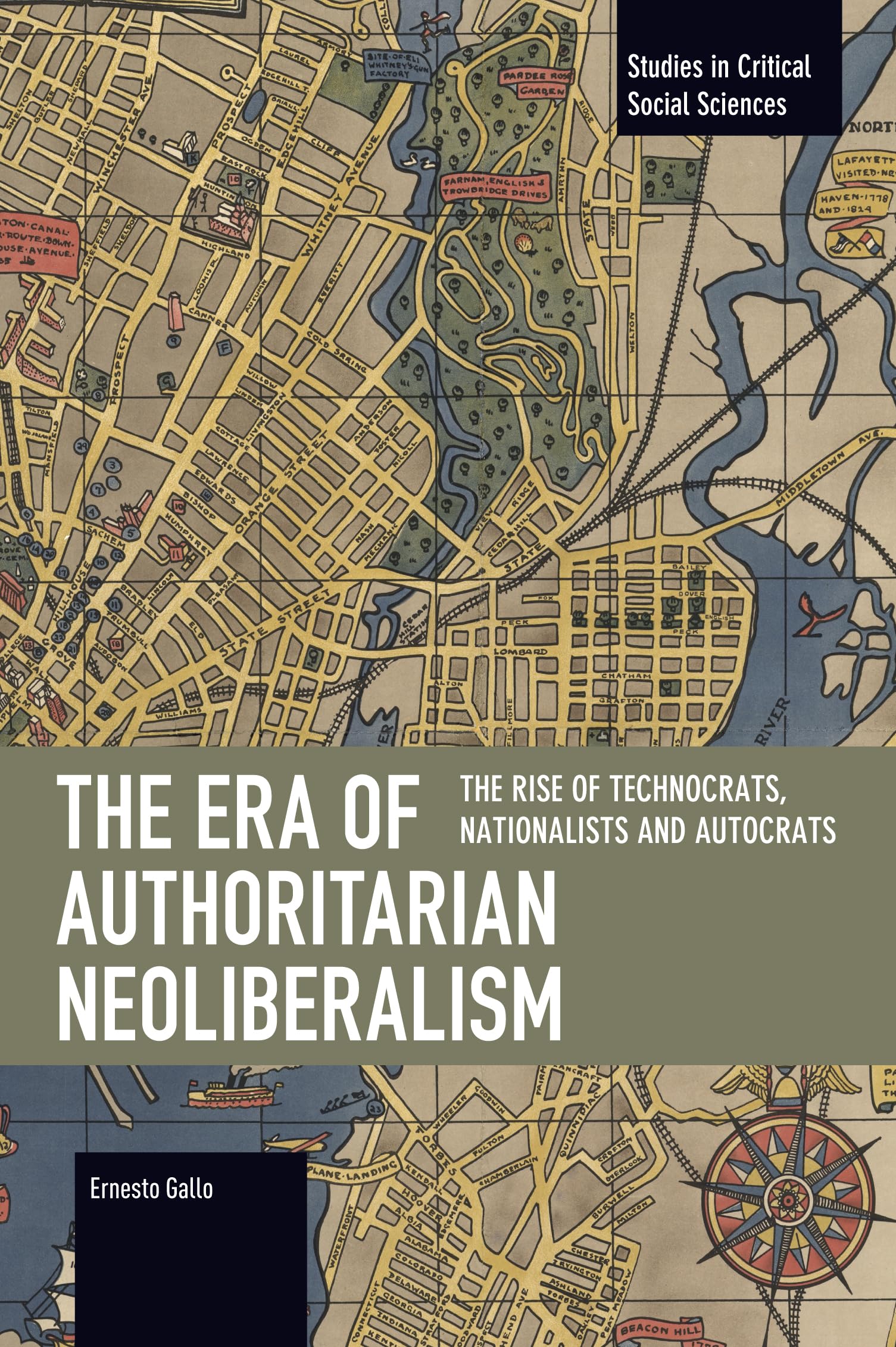 The Era of Authoritarian Neoliberalism: The Rise of Technocrats, Nationalists and Autocrats (Studies in Critical Social Sciences)