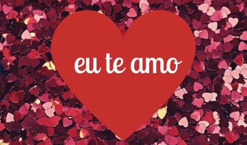 Caldo Verde 50+ Eu Te Amo Em Português HD Wallpapers 2020 Deixe Seu Amante Te Amar Mais