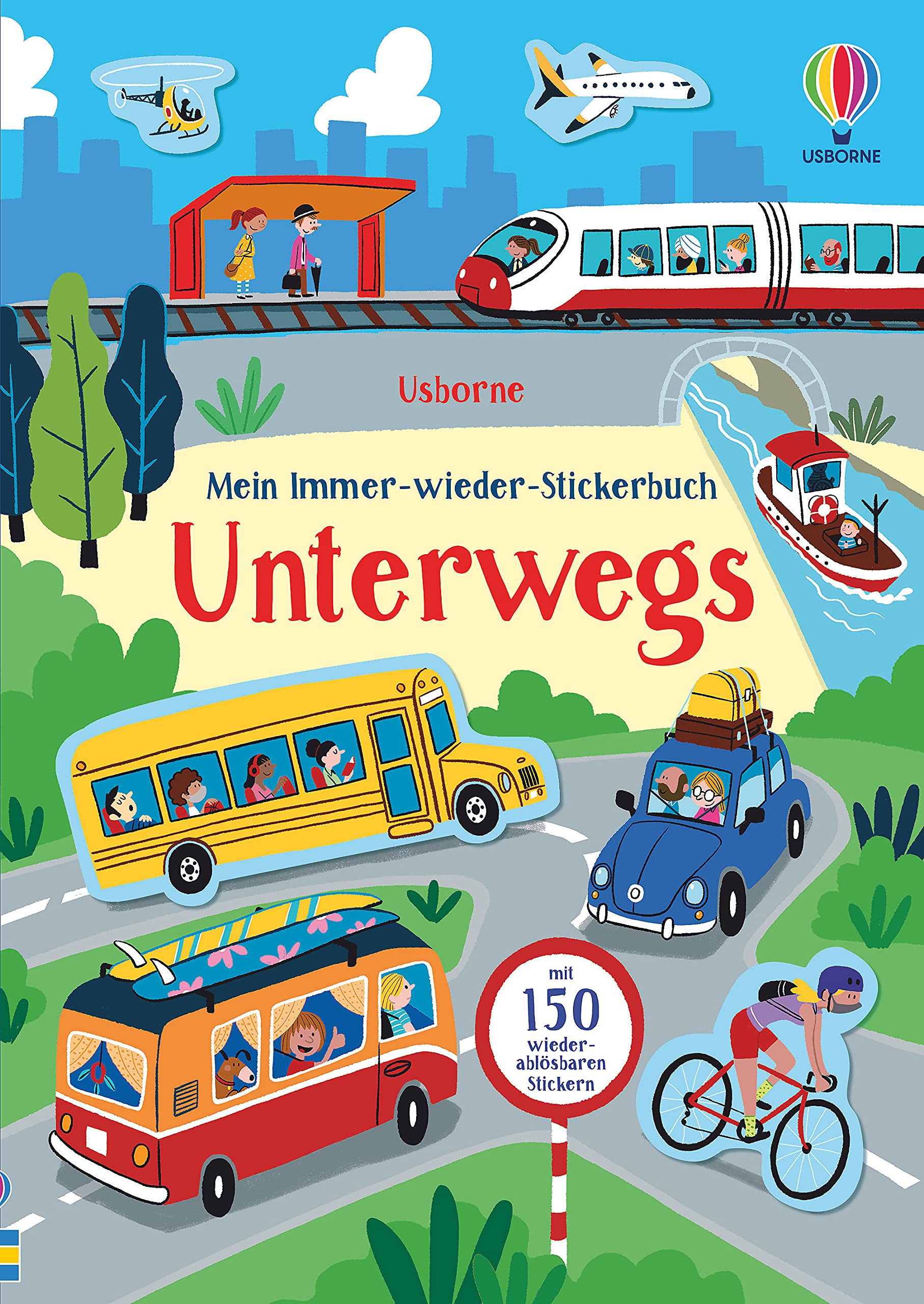 Mein Immer-wieder-Stickerbuch: Unterwegs: mit 150 wiederablösbaren Stickern