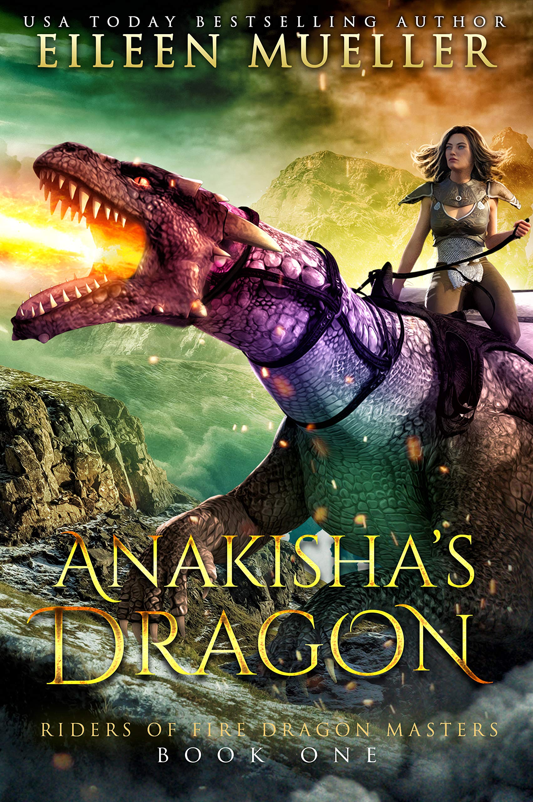Anakisha's Dragon: Riders of Fire Dragon Masters, Book One - A Dragons' Realm young adult epic fantasy adventure