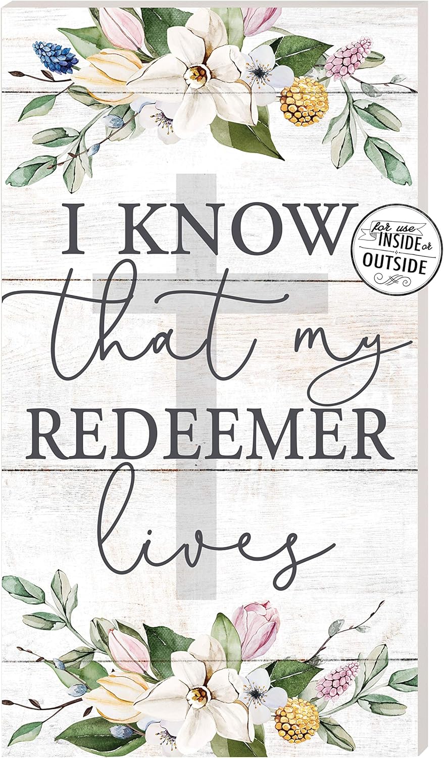 Kindred Hearts 11"x20" I Know My Redeemer Lives Indoor Outdoor Sign, Multi