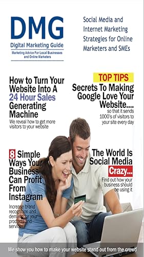 Digital Marketing Guide Magazine - Social Media and Internet Marketing Strategies for the Online Mar