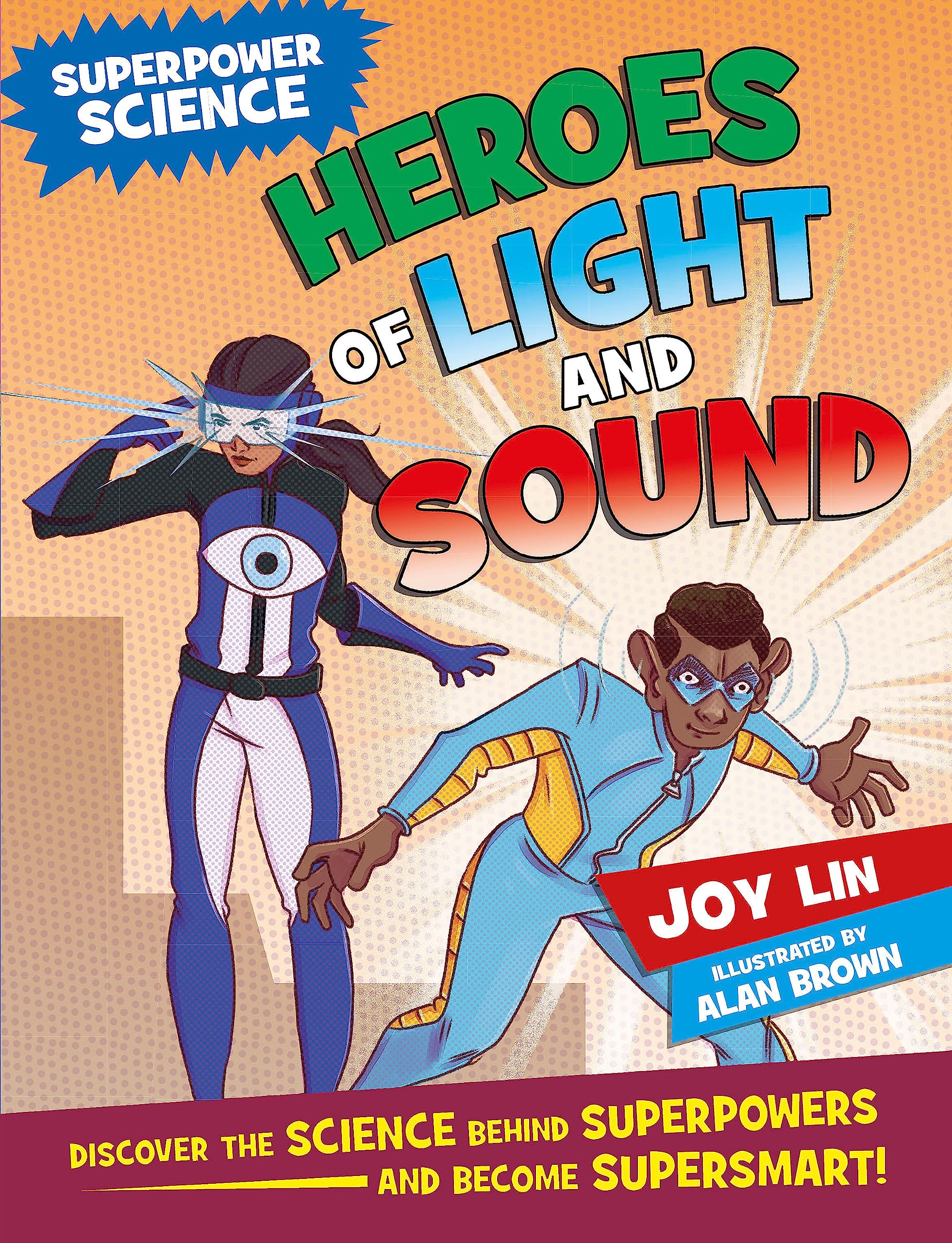 Heroes of Light and Sound (Superpower Science)