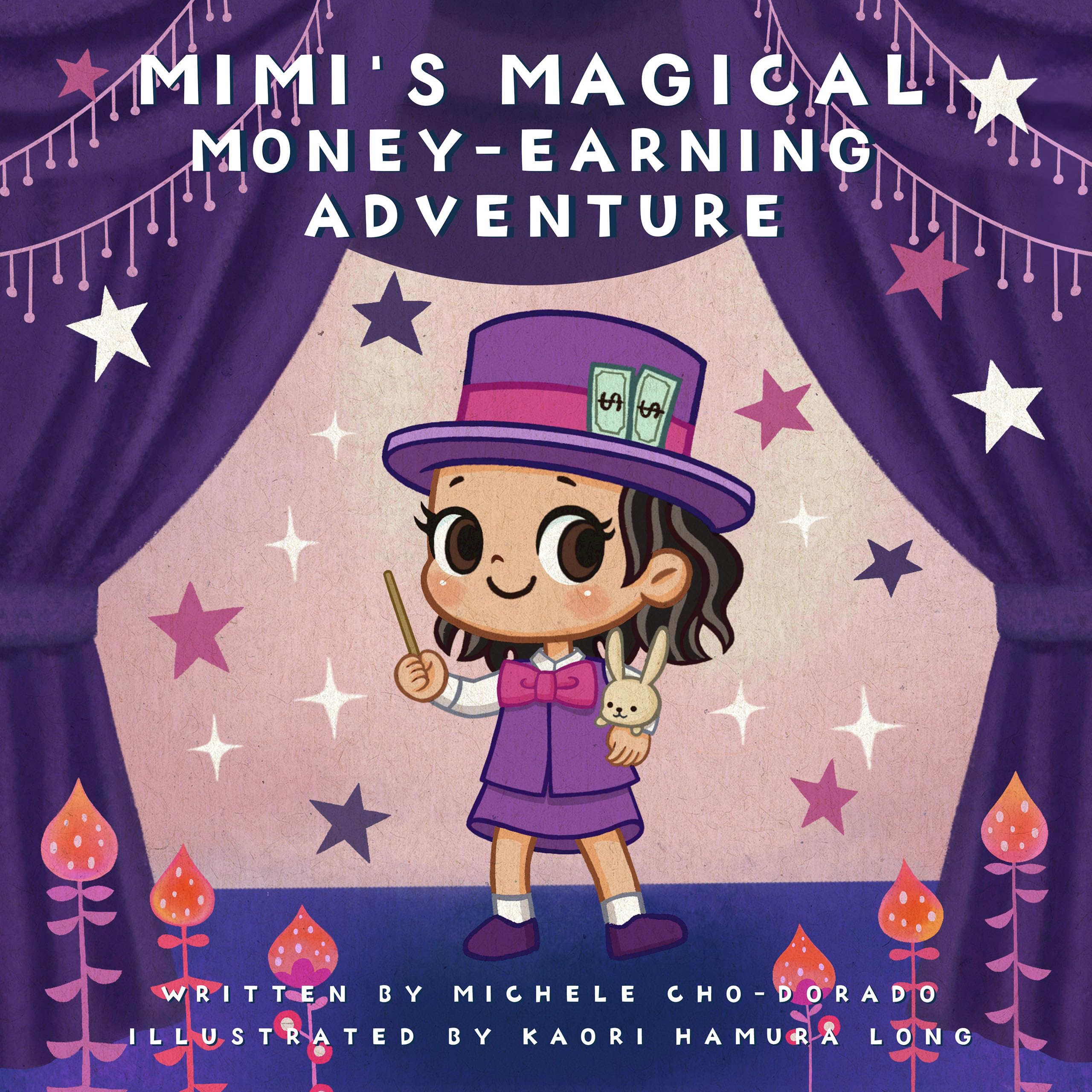 Mimi's Magical Money-Earning Adventure (Mimi's Money Book Series)