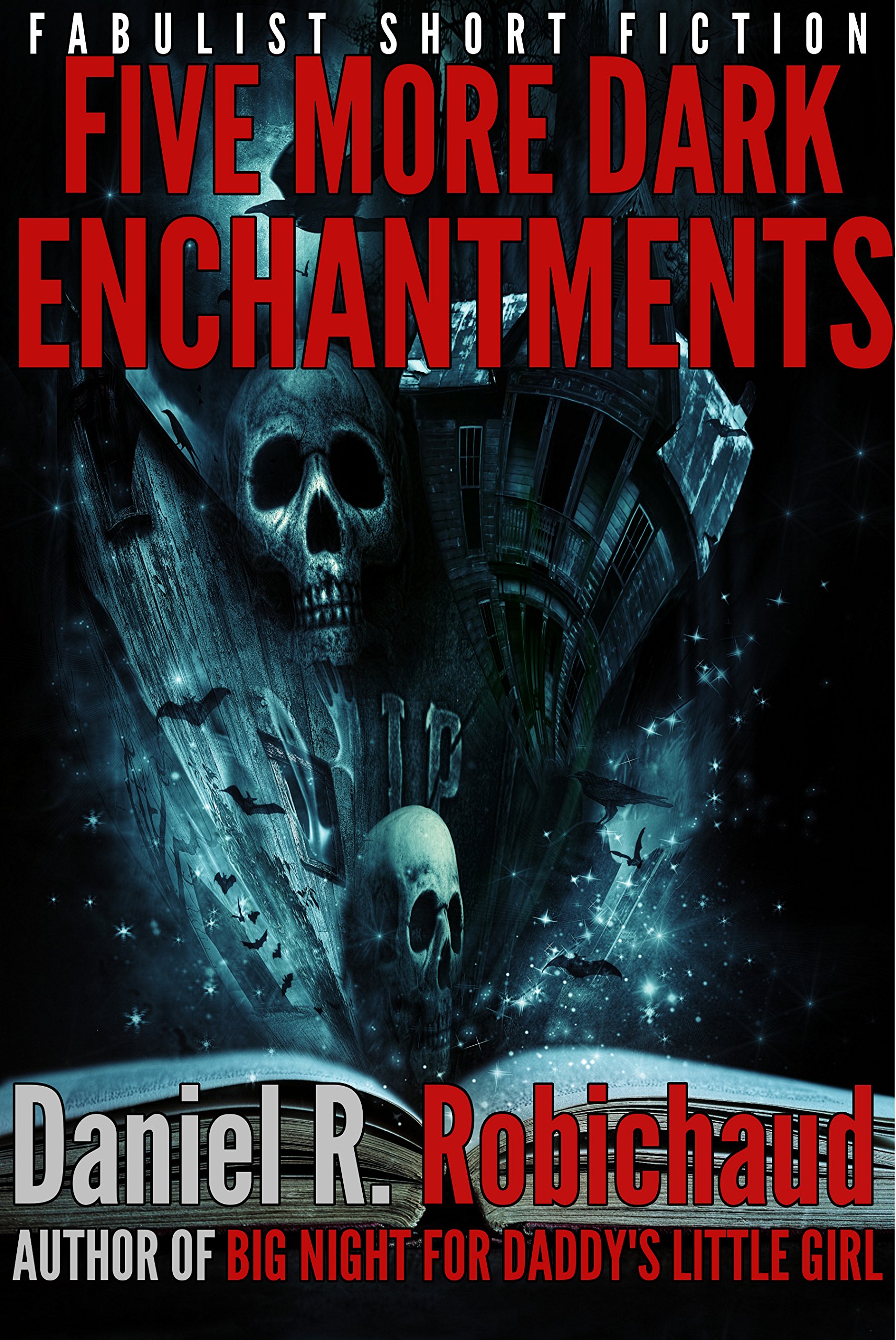 Five More Dark Enchantments (A Dark Enchantment (Collection))