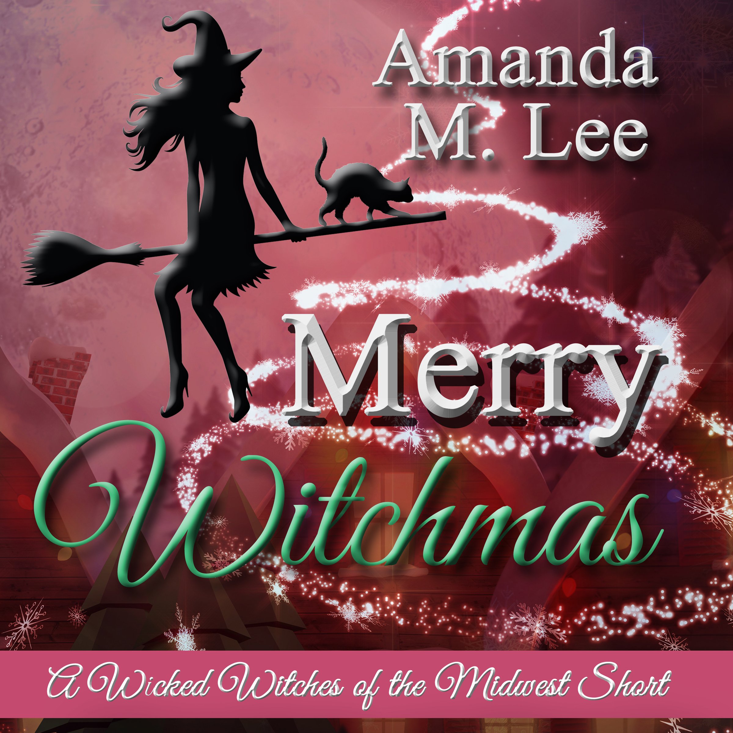 Cover art for Merry Witchmas: A Wicked Witches of the Midwest Short