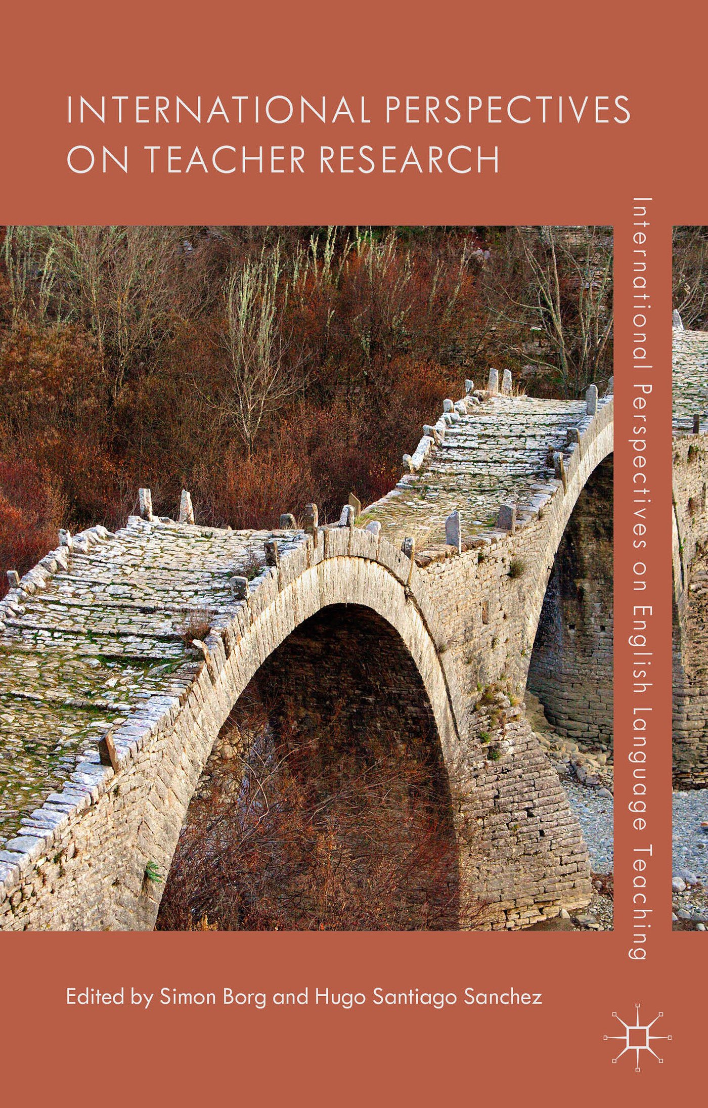 International Perspectives on Teacher Research (International Perspectives on English Language Teaching)
