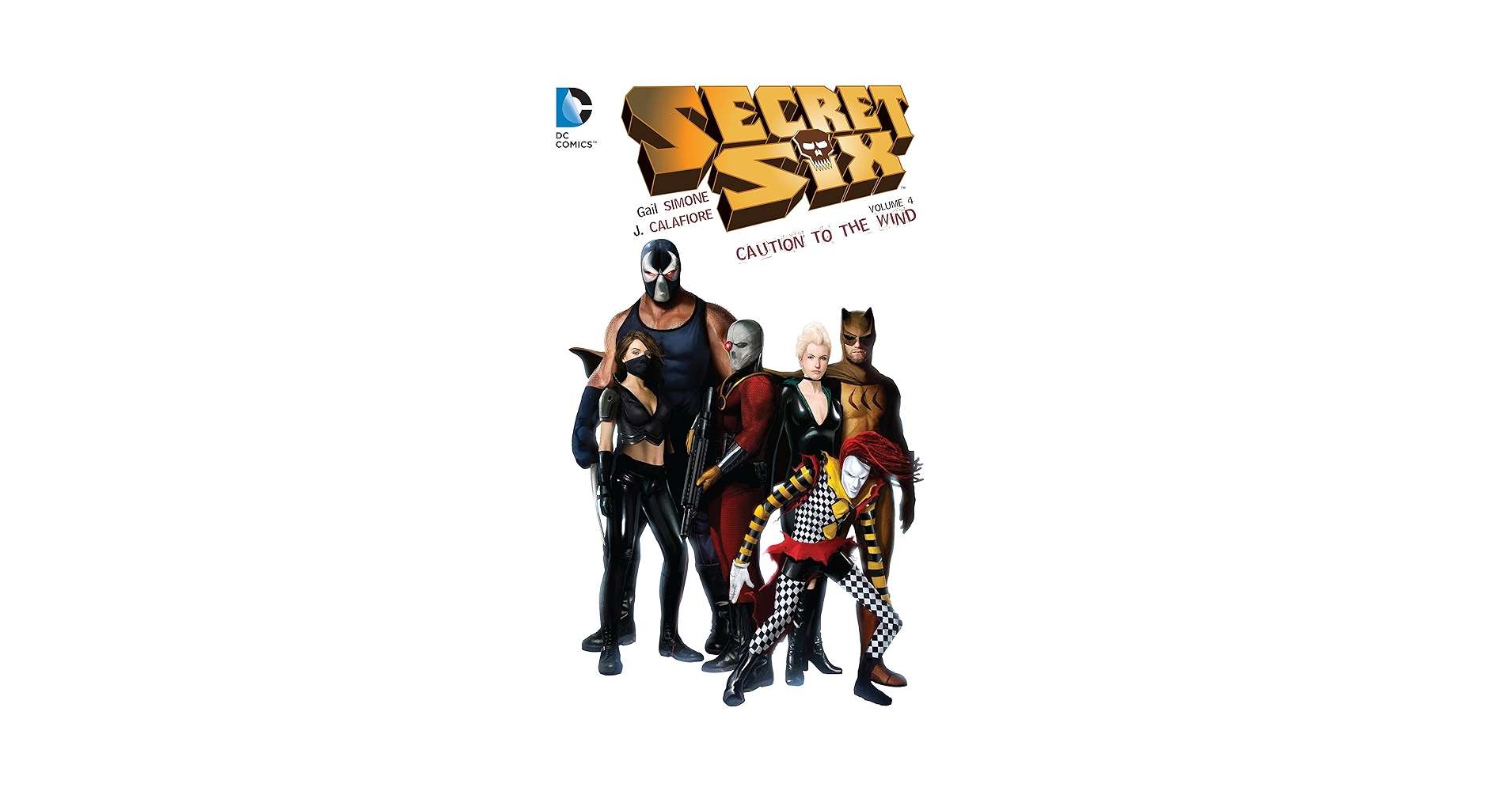 Amazon.com: Secret Six Vol. 4: Caution to the Wind