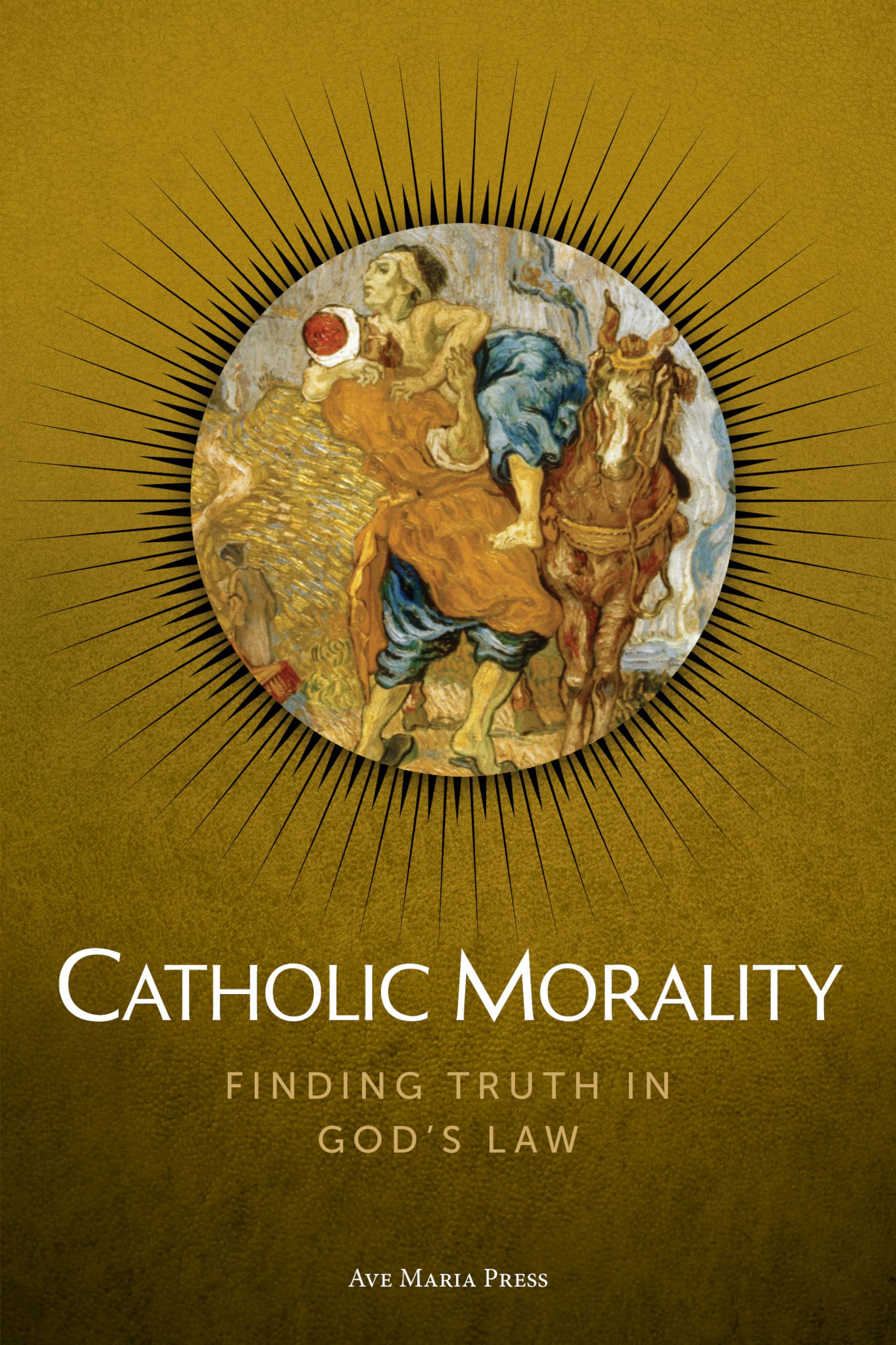 Catholic Morality: Finding Truth in God's Law Usccb Curriculum Framework Course VI (Morality)