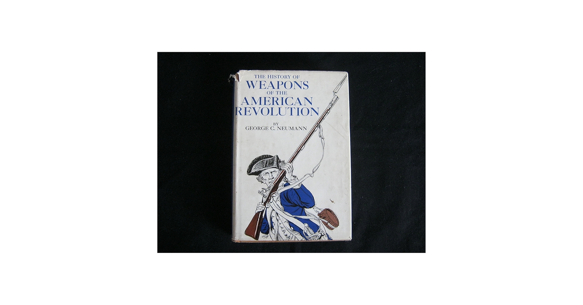 The History of Weapons of the American Revolution: Neumann