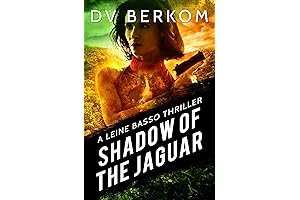 In the Shadow of the Jaguar: A Thrilling Leine Basso Adventure