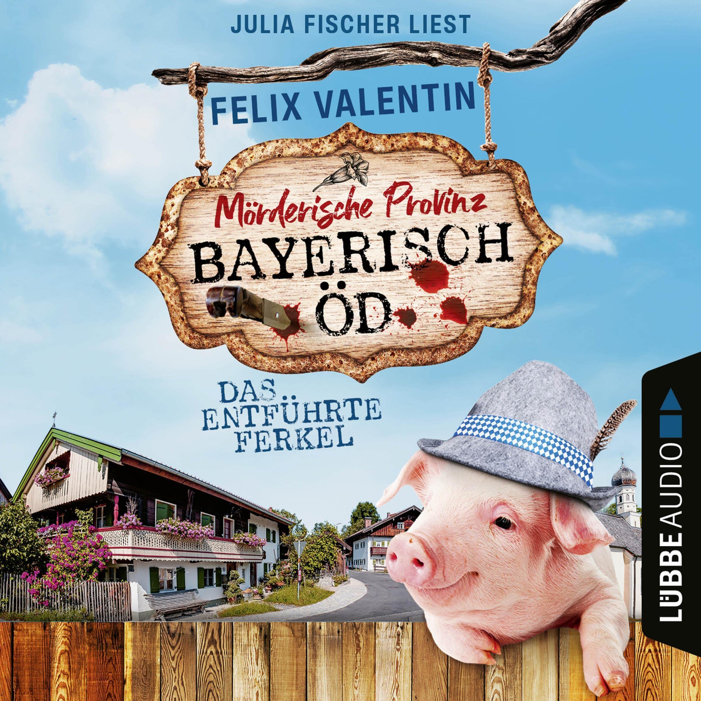 Cover art for Bayerisch Öd - Das entführte Ferkel