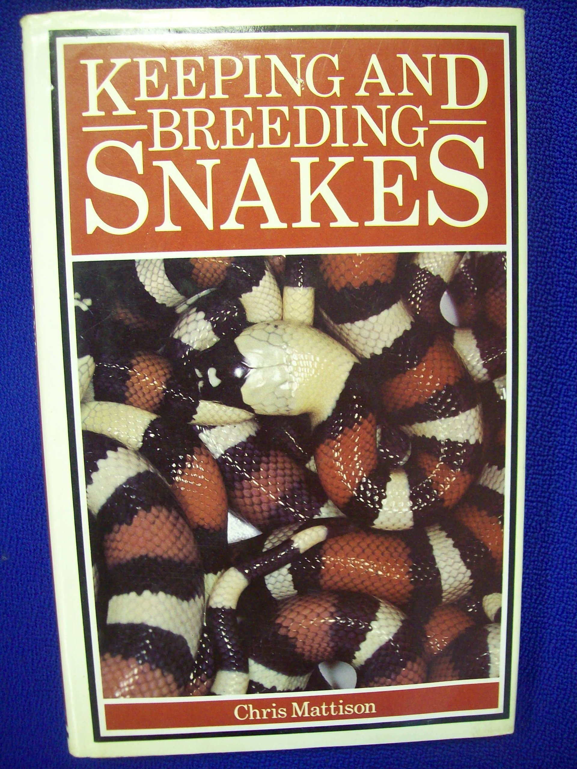 Keeping and Breeding Snakes